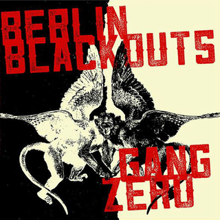 Berlin Blackouts / Gang Zero - Split