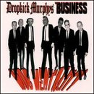 Dropkick Murphys / Business, The - Mob Mentality