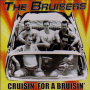 Bruisers - cruisin for a bruisin