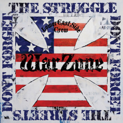 Warzone - Dont Forget The Struggle, Dont Forget The Streets