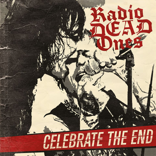 Radio Dead Ones - celebrate the end CD