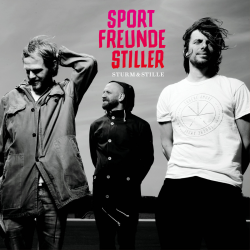 Sportfreunde Stiller - sturm & stille