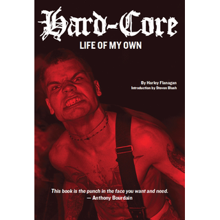 Hard-Core: Life Of My Own - Harley Flanagan 