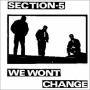 Section 5 - We Wont Change