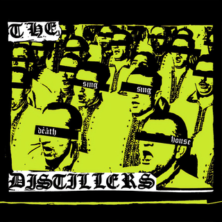 Distillers - Sing Sing Death House