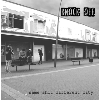 Knock Off - same shit, different city
