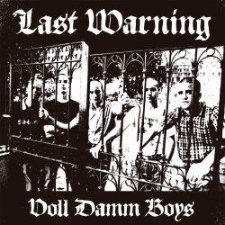 Last Warning - voll damm boys