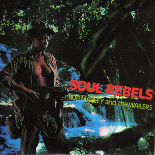Bob Marley & The Wailers - soul rebels