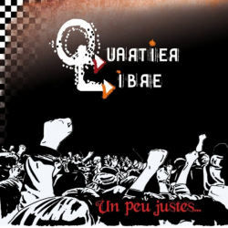 Quartier Libre - un peu justes ...