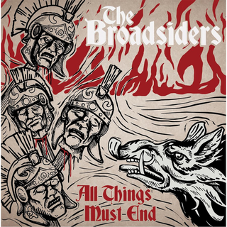 Broadsiders, The - all things must end