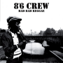 8°6 Crew - Bad Bad Reggae