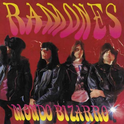 Ramones - mondo bizarro