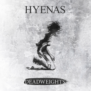 Hyenas - deadweights LP+DLC