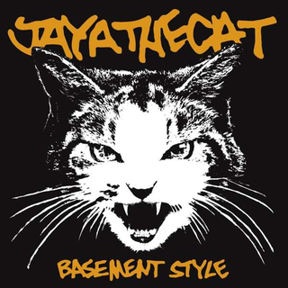Jaya The Cat - basement style (re-issue)