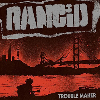 Rancid - Trouble Maker CD