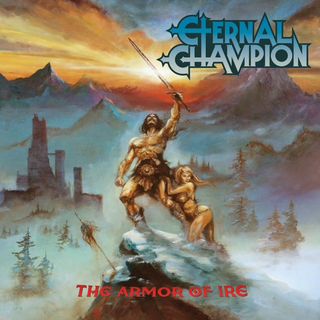 Eternal Champion - the armor of ire LP