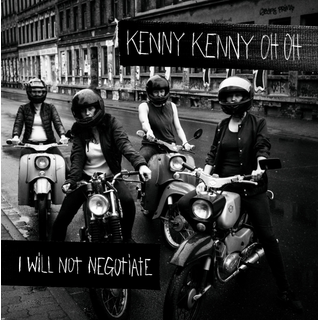 Kenny Kenny Oh Oh - i will not negotiate