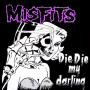 Misfits - die die my darling