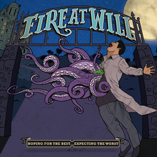 Fire At Will - hoping for the best, expecting the worst CD