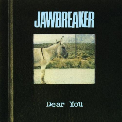 Jawbreaker - dear you