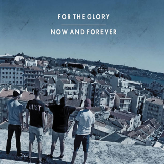 For The Glory - now and forever