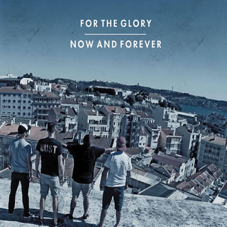 For The Glory - now and forever