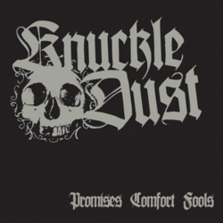 Knuckledust - Promises Comfort Fools