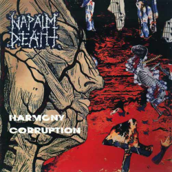 Napalm Death - harmony corruption