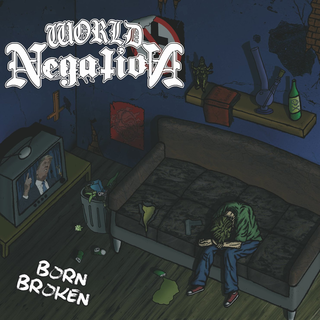 World Negation - born broken