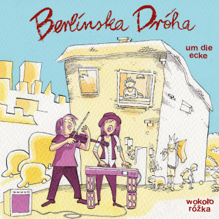 Berlinska Dróha - wokolo róžka/um die ecke