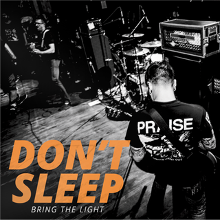 Dont Sleep - Bring The Light