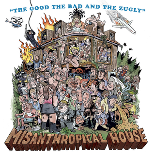 The Good, The Bad And The Zugly - misanthropical house