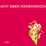 Acht Eimer Hühnerherzen - Same