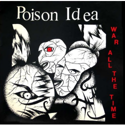 Poison Idea - War All The Time