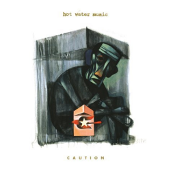 Hot Water Music - caution