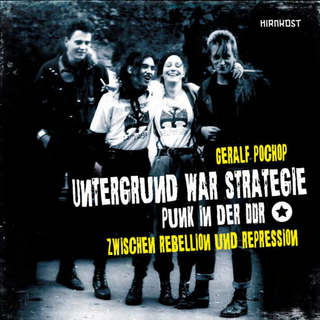 Geralf Pochop - Untergrund War Strategie. Punk In Der DDR