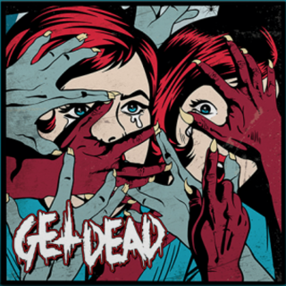 Get Dead - same