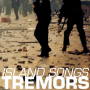 Tremors - island songs