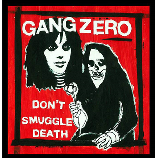 Gang Zero - dont smuggle death
