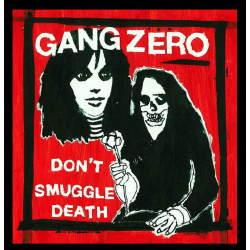 Gang Zero - dont smuggle death