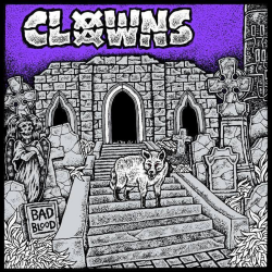 Clowns - Bad Blood