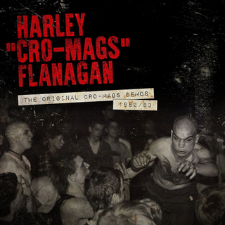 Harley Flanagan - the original cro-mags demos 1982 / 83 LP