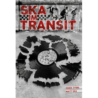 Ska Im Transit by Emma Steel & Matt Ska