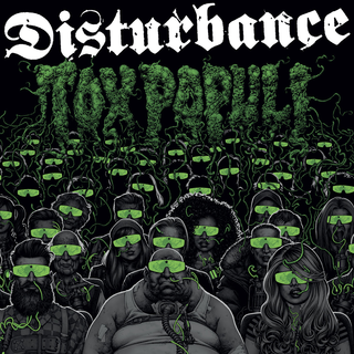 Disturbance - tox populi