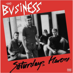 Business, The - Saturdays Heroes