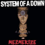 System Of A Down - Mezmerize