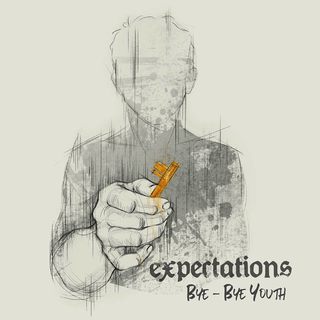 Expectations - bye bye youth