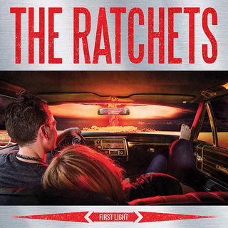 Ratchets, The - first light