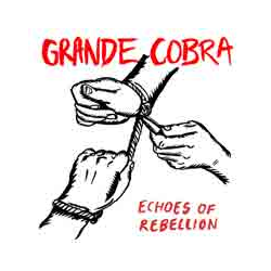 Grande Cobra - echoes of rebellion