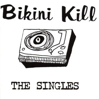 Bikini Kill - the singles